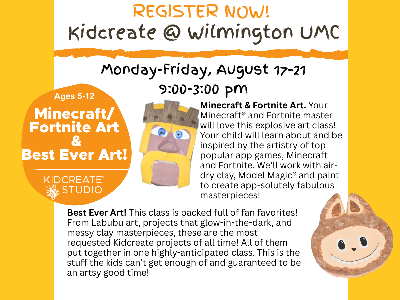 Kidcreate Studio @ Wilmington UMC: Minecraft/Fortnite & Best Ever Art! (5-12y) 