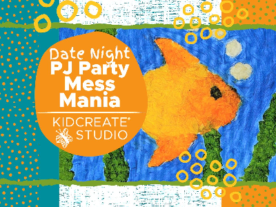 Date Night- PJ Party - Mess Mania (3-9 Years)